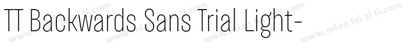 TT Backwards Sans Trial Light字体转换